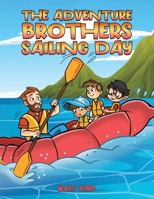 The Adventure Brothers - Sailing Day 1035814110 Book Cover