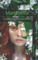 Margherita: L'amore uccide lentamente (RACCOLTA) 1718006977 Book Cover