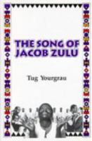 The Song of Jacob Zulu 1559702370 Book Cover