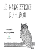 Le narcissisme du hibou B0BGYYXHQ1 Book Cover