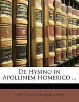 De Hymno in Apollinem Homerico ... 1149704462 Book Cover