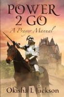 Prayer 2 Go: A Prayer Manuel 1540698955 Book Cover