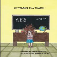 My Teacher Is A Tomboy 150522053X Book Cover