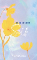 Iridescent self 9363309703 Book Cover