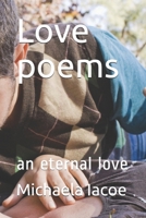 Love poems: an eternal love B08JDTP2M5 Book Cover