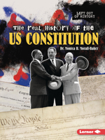The Real History of the Us Constitution (Left Out of History (Read Woke (Tm) Books)) B0G5T33NPZ Book Cover