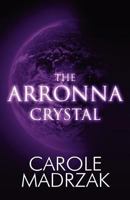 The Arronna Crystal 141379968X Book Cover