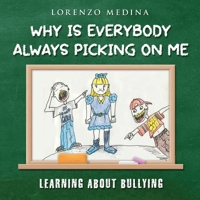 Why Is Everybody Always Picking on Me B0F5W5WVJB Book Cover
