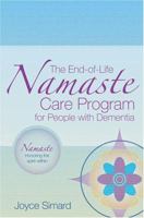 The End-of-Life Namaste Care Program for People with Dementia 1932529349 Book Cover