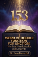 153 WORD OF DOUBLE FUNCTION FOR UNCTION B0GVY8P8QH Book Cover