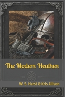 The Modern Heathen B0D6YTXWKP Book Cover
