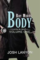 Boy Meets Body: Collected Novellas, Volume I 194580257X Book Cover