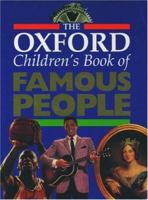 The Oxford Children's Book of Famous People 019910977X Book Cover