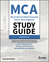 MCA Microsoft Certified Associate Data Engineer Study Guide: Exam DP-203 1119885426 Book Cover