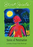 Sweet Secrets: Stories of Menstruation 0929005333 Book Cover