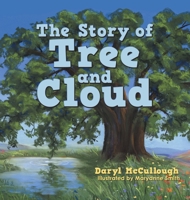 The Story of Tree and Cloud 1665711418 Book Cover