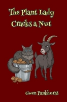 The Plant Lady Cracks A Nut 197608380X Book Cover