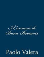 I Cannoni di Bava Beccaris 1482764946 Book Cover