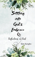 Settling into God's Embrace 9371560487 Book Cover