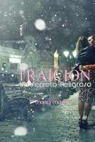 Traición - Un Secreto Peligroso 8409036991 Book Cover