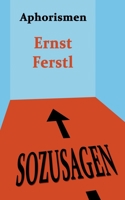Sozusagen: Aphorismen (German Edition) 3749487227 Book Cover