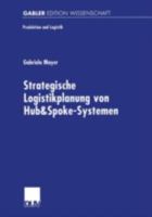 Strategische Logistikplanung Von Hub&spoke-Systemen 3824473208 Book Cover