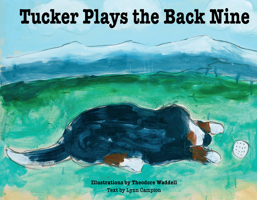 Tucker Plays the Back Nine 098405605X Book Cover