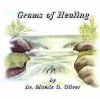 Grams of Healing 1932344454 Book Cover