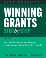 Winning Grants Step by Step: The Complete Workbook for Planning, Developing and Writing Successful Proposals 1118378342 Book Cover