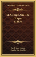 St. George And The Dragon 1145528635 Book Cover