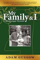My Family and I: A Mississippi Memoir B0DGF7LNLT Book Cover