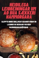 Heiðilega Leiðbeiningar Um Að Búa SÆkkeri Hammorgara (Icelandic Edition) 1835787886 Book Cover