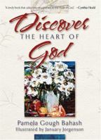 Discover the Heart of God 158169198X Book Cover