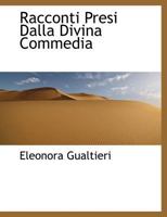 Racconti Presi Dalla Divina Commedia 1115379356 Book Cover