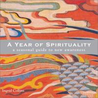 A Year Of Spirituality: A Seasonal Guide To New Awareness 0740730185 Book Cover