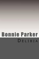 Bonnie Parker 145158900X Book Cover