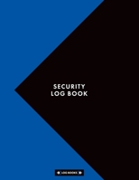 Security Log Book: Sign In & Sign Out Visitor Entry Register Logbook 8.5" x 11" (21.59 x 27.94 cm) 120 Page Log Notebook Perfect For Keeping Records Of Daily Security 1695533704 Book Cover