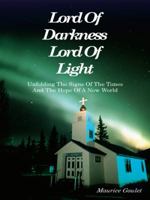 Lord of Darkness - Lord of Light 1412022088 Book Cover
