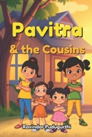 Pavitra and the Cousins: Pavitra and the Cousins - Holiday Adventure. B0DRD4V6S9 Book Cover