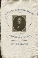 William Henry Harrison And Other Poems 0807131210 Book Cover