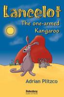 Lancelot - The One-Armed Kangaroo 0987060481 Book Cover