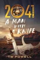 2041 A Man With A Knife B0BTKVS34J Book Cover