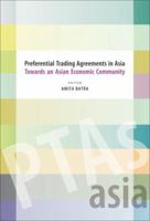 Preferential Trading Agreements in Asia: Towards an Asian Economic Community 8171886302 Book Cover