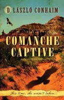 Comanche Captive 1432856405 Book Cover