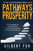 Pathways To Prosperity: The Guide To Achieving Personal Financial Success B0CHG8T11L Book Cover