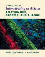 Interviewing in Action: Relationship, Process, and Change 0534538967 Book Cover