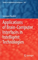 Applications of Brain-Computer Interfaces in Intelligent Technologies 3031055004 Book Cover