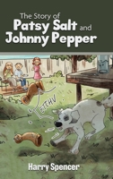 The Story of Patsy Salt and Johnny Pepper 0228882850 Book Cover