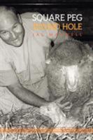 Square Peg - Round Hole 1456812971 Book Cover