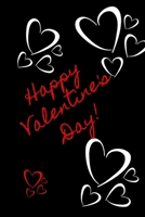 Happy Valentine's Day!: Fill In Why You LOVE Someone To Give As A Gift (Notebook) 1679479695 Book Cover